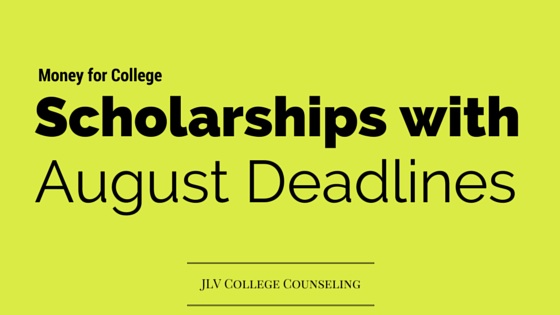 JLV College Counseling Blog | Scholarships with August 2015 deadlines - 69 college scholarships and contest
