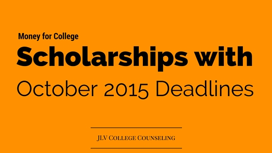 48 Scholarships with October 2015 deadlines | JLV College Counseling Blog