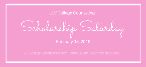 Scholarship Saturday - February 13, 2016 | 25 #College #Scholarships and #Contests with upcoming deadlines | JLV College Counseling Blog