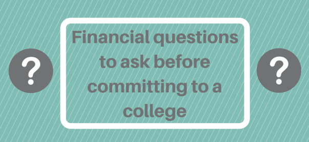Financial questions to ask before committing to a college | JLV College Counseling Blog