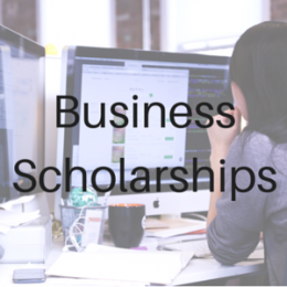 Scholarships for students studying Business, Marketing, Human Resources, and other fields related to Business.