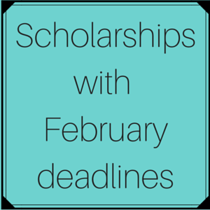 Scholarships with February deadlines