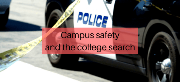 Campus safety and the college search | JLV College Counseling