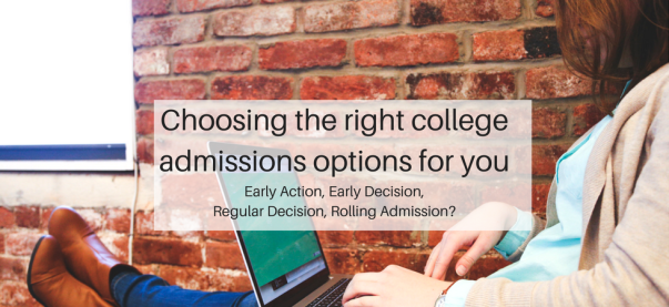 Choosing the right college admissions options for you | JLV College Counseling Blog