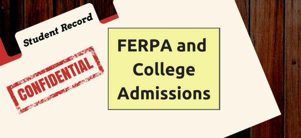 FERPA and College Admissions | JLV College Counseling Blog