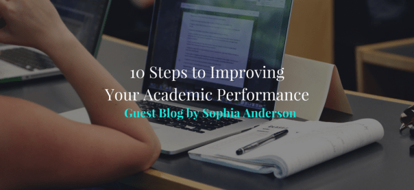 10 Steps to Improving Your Academic Performance | JLV College Counseling Blog