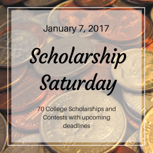 Scholarship Saturday - January 7, 2017 | 70 College Scholarships and Contests closing soon | JLV College Counseling Blog