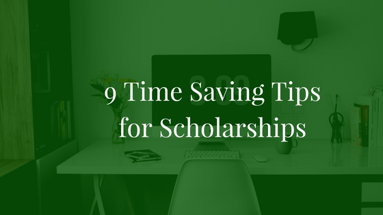 9 Time Saving Tips for Scholarships | JLV College Counseling Blog